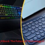Understanding Kibard: The Future of Technology in the Digital Age