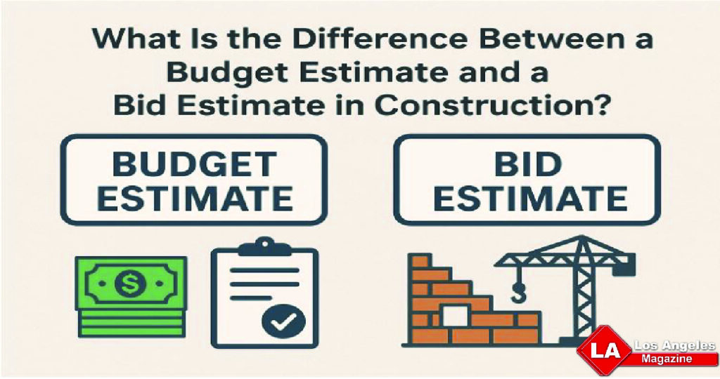 What Is the Difference Between a Budget Estimate and a Bid Estimate in Construction?