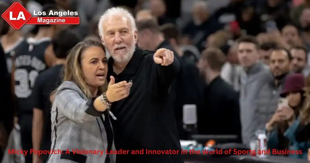 Micky Popovich: A Visionary Leader and Innovator in the World of Sports and Business