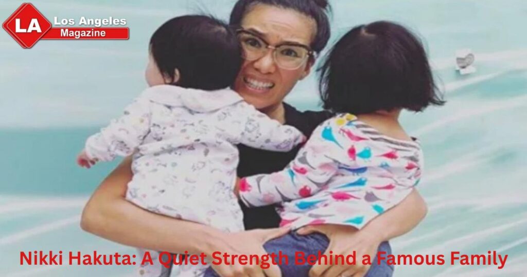 Nikki Hakuta: A Quiet Strength Behind a Famous Family