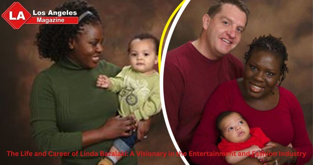 The Life and Career of Linda Bazalaki: A Visionary in the Entertainment and Fashion Industry