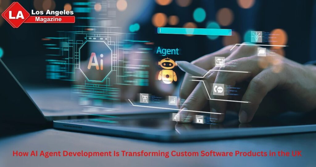 How AI Agent Development Is Transforming Custom Software Products in the UK How AI Agent Development Is Transforming Custom Software Products in the UK