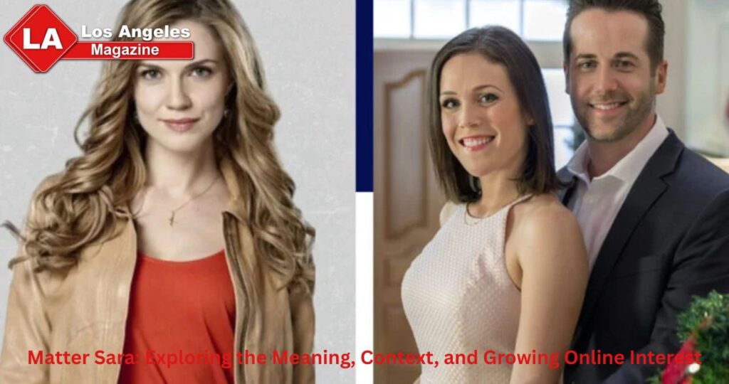 Matter Sara: Exploring the Meaning, Context, and Growing Online Interest Matter Sara: Exploring the Meaning, Context, and Growing Online Interest