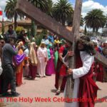 Semana Santa: The Holy Week Celebrations Around the World Semana Santa: The Holy Week Celebrations Around the World