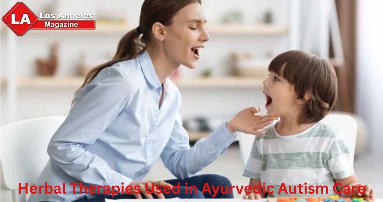 Herbal Therapies Used in Ayurvedic Autism Care Herbal Therapies Used in Ayurvedic Autism Care