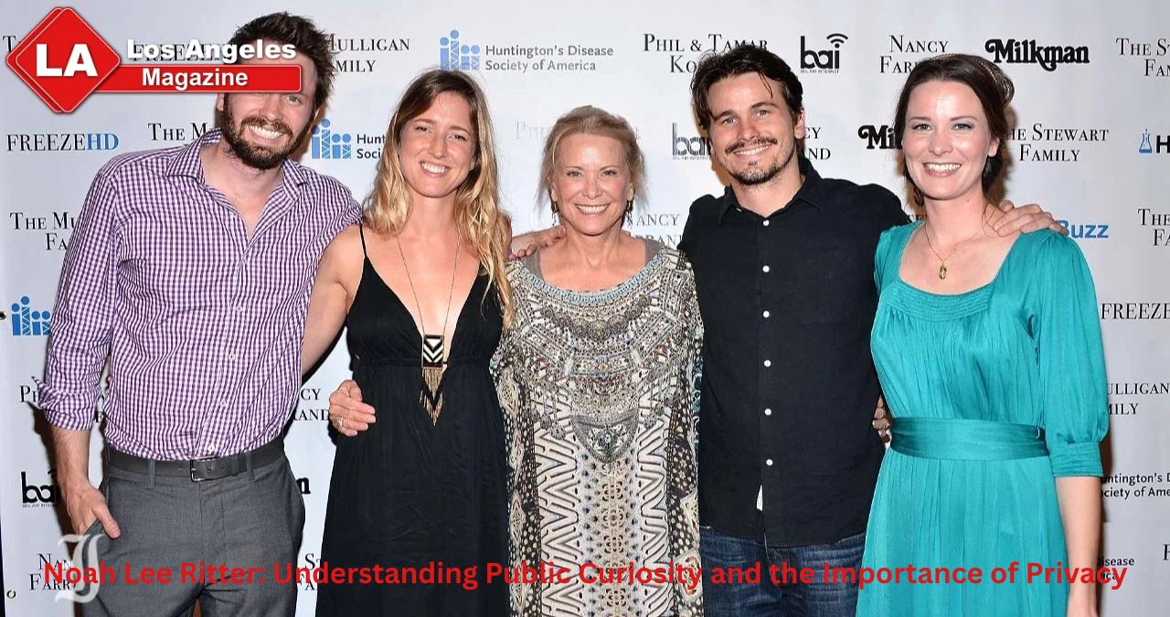 Noah Lee Ritter: Understanding Public Curiosity and the Importance of Privacy Noah Lee Ritter: Understanding Public Curiosity and the Importance of Privacy