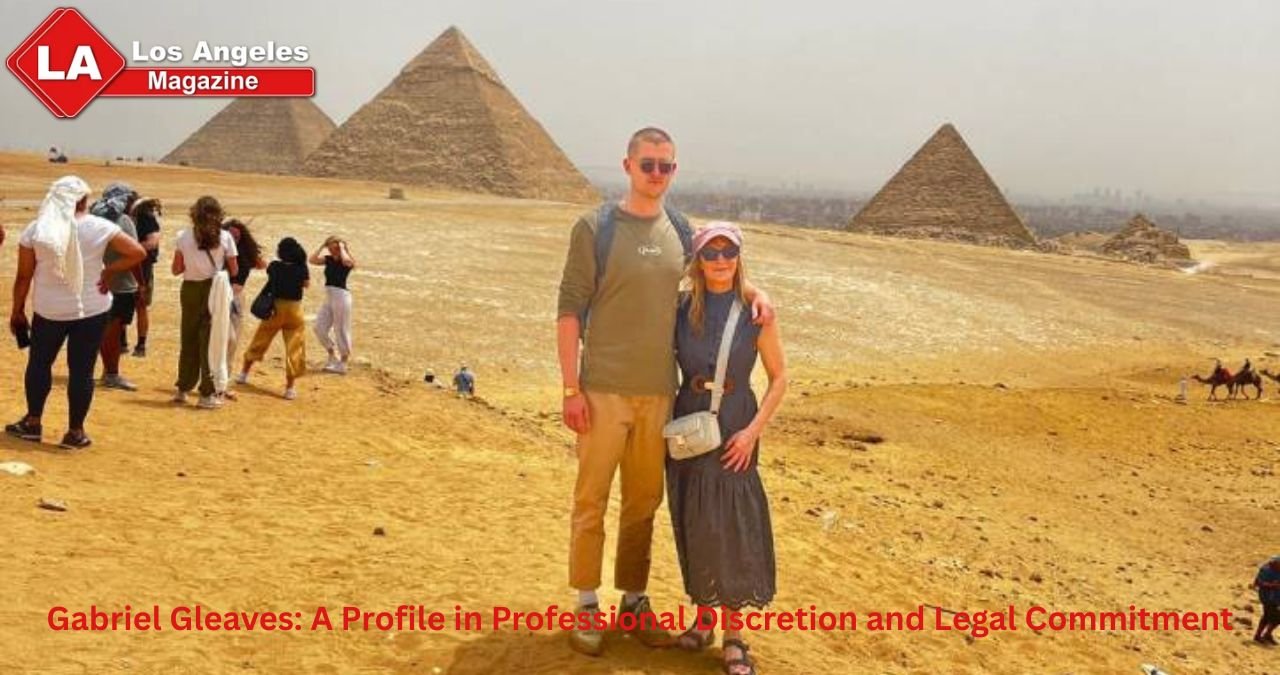 Gabriel Gleaves: A Profile in Professional Discretion and Legal Commitment Gabriel Gleaves: A Profile in Professional Discretion and Legal Commitment