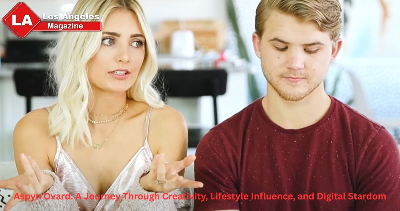 Aspyn Ovard: A Journey Through Creativity, Lifestyle Influence, and Digital Stardom