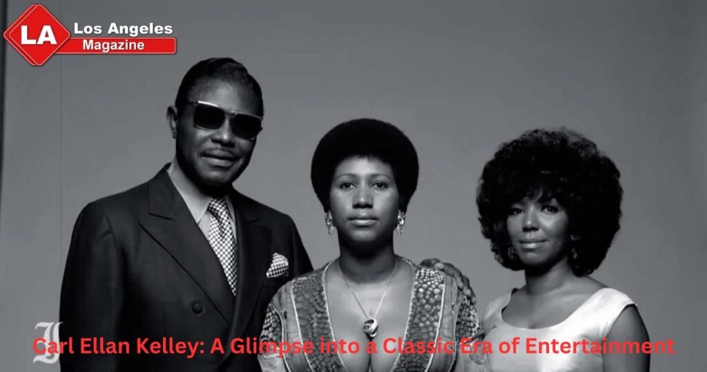 Carl Ellan Kelley: A Glimpse into a Classic Era of Entertainment