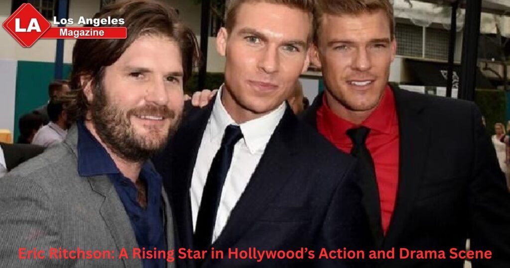Eric Ritchson: A Rising Star in Hollywood’s Action and Drama Scene