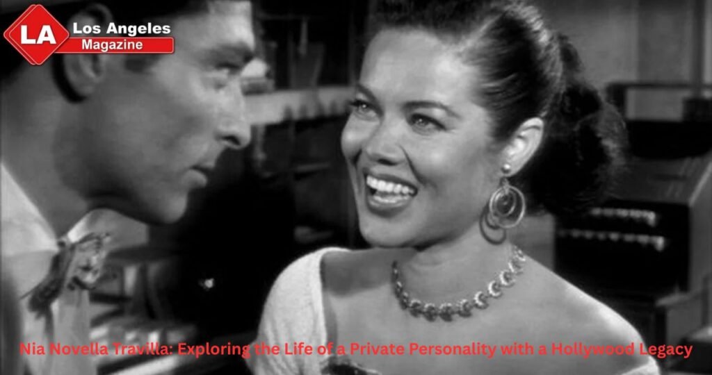 Nia Novella Travilla: Exploring the Life of a Private Personality with a Hollywood Legacy