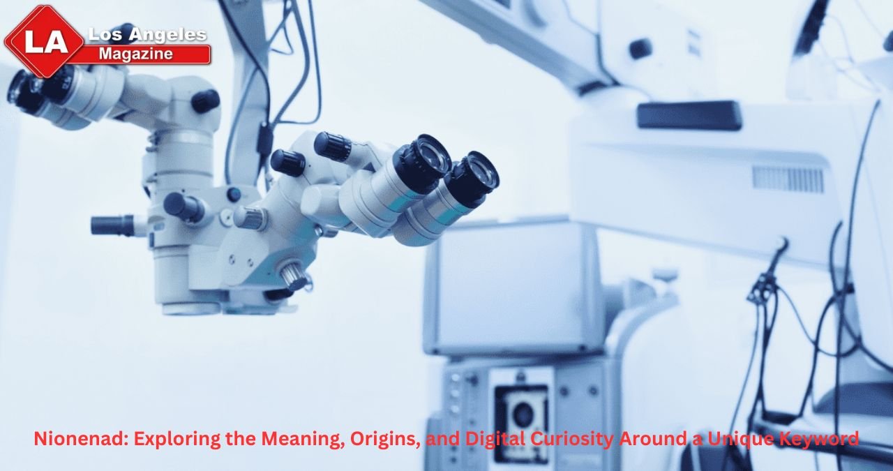 Nionenad: Exploring the Meaning, Origins, and Digital Curiosity Around a Unique Keyword