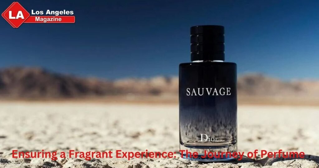 Ensuring a Fragrant Experience: The Journey of Perfume Ensuring a Fragrant Experience: The Journey of Perfume